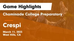 Chaminade College Preparatory vs Crespi  Game Highlights - March 11, 2023
