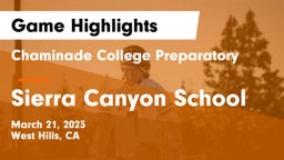 Chaminade College Preparatory vs Sierra Canyon School Game Highlights - March 21, 2023