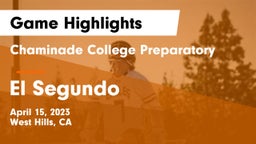 Chaminade College Preparatory vs El Segundo  Game Highlights - April 15, 2023