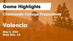 Chaminade College Preparatory vs Valencia  Game Highlights - May 6, 2023