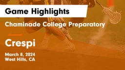 Chaminade College Preparatory vs Crespi  Game Highlights - March 8, 2024