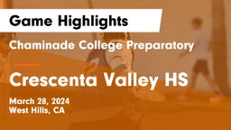 Chaminade College Preparatory vs Crescenta Valley HS Game Highlights - March 28, 2024