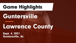 Guntersville  vs Lawrence County  Game Highlights - Sept. 4, 2021