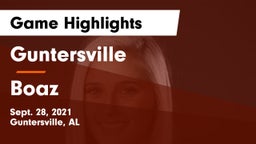 Guntersville  vs Boaz  Game Highlights - Sept. 28, 2021