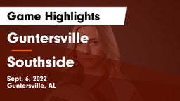 Guntersville  vs Southside  Game Highlights - Sept. 6, 2022