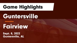 Guntersville  vs Fairview  Game Highlights - Sept. 8, 2022
