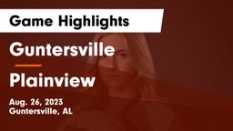 Guntersville  vs Plainview  Game Highlights - Aug. 26, 2023