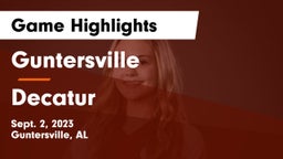 Guntersville  vs Decatur  Game Highlights - Sept. 2, 2023