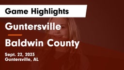 Guntersville  vs Baldwin County  Game Highlights - Sept. 22, 2023