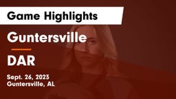 Guntersville  vs DAR Game Highlights - Sept. 26, 2023