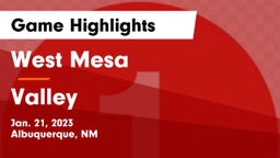 West Mesa  vs Valley  Game Highlights - Jan. 21, 2023