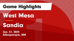 West Mesa  vs Sandia  Game Highlights - Jan. 31, 2023