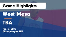 West Mesa  vs TBA Game Highlights - Jan. 6, 2023