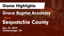 Grace Baptist Academy  vs Sequatchie County  Game Highlights - Dec. 27, 2019