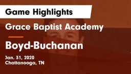 Grace Baptist Academy  vs Boyd-Buchanan  Game Highlights - Jan. 31, 2020