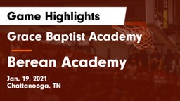 Grace Baptist Academy  vs Berean Academy  Game Highlights - Jan. 19, 2021