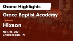 Grace Baptist Academy  vs Hixson Game Highlights - Nov. 23, 2021