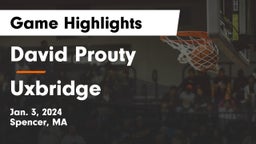 David Prouty  vs Uxbridge  Game Highlights - Jan. 3, 2024