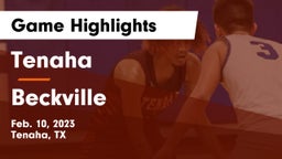 Tenaha  vs Beckville  Game Highlights - Feb. 10, 2023