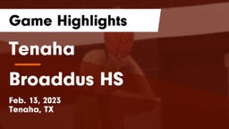Tenaha  vs Broaddus HS Game Highlights - Feb. 13, 2023