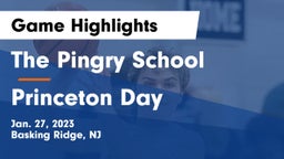The Pingry School vs Princeton Day  Game Highlights - Jan. 27, 2023