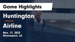 Huntington  vs Airline  Game Highlights - Nov. 17, 2023