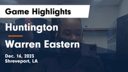 Huntington  vs Warren Eastern Game Highlights - Dec. 16, 2023