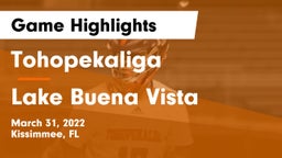 Tohopekaliga  vs Lake Buena Vista Game Highlights - March 31, 2022
