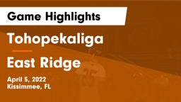 Tohopekaliga  vs East Ridge  Game Highlights - April 5, 2022