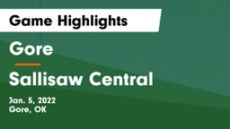 Gore  vs Sallisaw Central  Game Highlights - Jan. 5, 2022