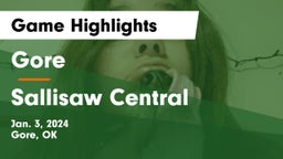 Gore  vs Sallisaw Central  Game Highlights - Jan. 3, 2024