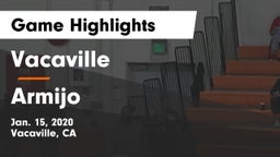Vacaville  vs Armijo Game Highlights - Jan. 15, 2020