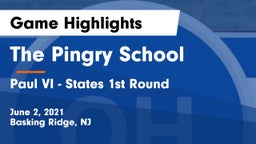 The Pingry School vs Paul VI - States 1st Round Game Highlights - June 2, 2021