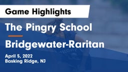 The Pingry School vs Bridgewater-Raritan  Game Highlights - April 5, 2022