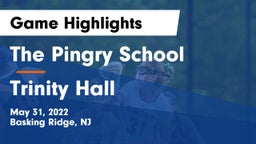 The Pingry School vs Trinity Hall Game Highlights - May 31, 2022