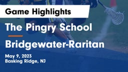 The Pingry School vs Bridgewater-Raritan  Game Highlights - May 9, 2023
