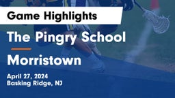 The Pingry School vs Morristown  Game Highlights - April 27, 2024