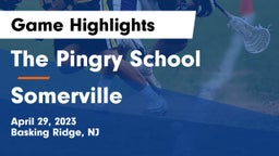 The Pingry School vs Somerville  Game Highlights - April 29, 2023