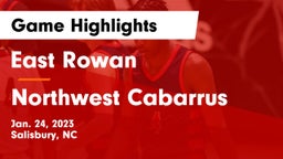 East Rowan  vs Northwest Cabarrus  Game Highlights - Jan. 24, 2023