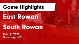 East Rowan  vs South Rowan  Game Highlights - Feb. 7, 2023