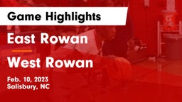 East Rowan  vs West Rowan  Game Highlights - Feb. 10, 2023