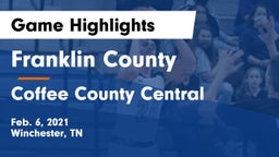 Franklin County  vs Coffee County Central  Game Highlights - Feb. 6, 2021