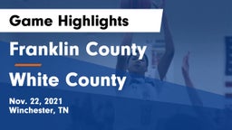 Franklin County  vs White County  Game Highlights - Nov. 22, 2021
