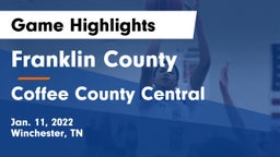 Franklin County  vs Coffee County Central  Game Highlights - Jan. 11, 2022