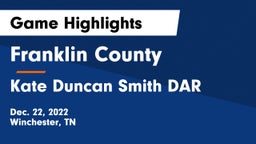 Franklin County  vs Kate Duncan Smith DAR  Game Highlights - Dec. 22, 2022