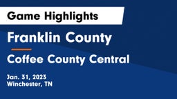 Franklin County  vs Coffee County Central  Game Highlights - Jan. 31, 2023