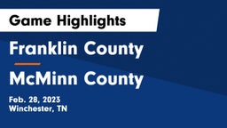 Franklin County  vs McMinn County  Game Highlights - Feb. 28, 2023