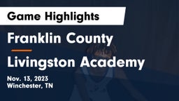 Franklin County  vs Livingston Academy Game Highlights - Nov. 13, 2023