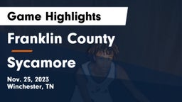 Franklin County  vs Sycamore  Game Highlights - Nov. 25, 2023