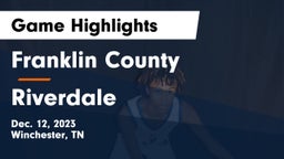 Franklin County  vs Riverdale  Game Highlights - Dec. 12, 2023